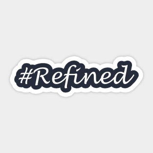 Refined Word - Hashtag Design Sticker